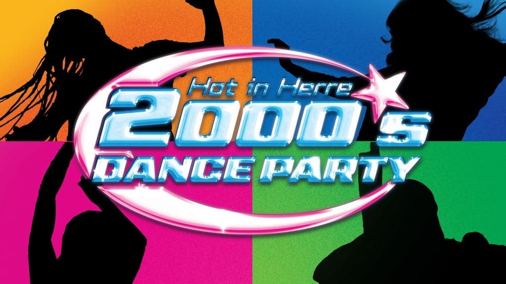 Hot In Herre: 2000s Dance Party - 18+